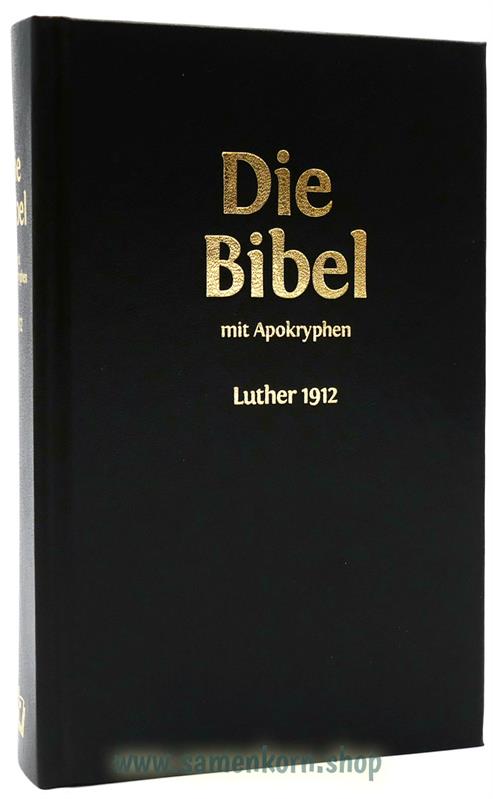 Die Bibel mit Apokrophen, Luther 1912 / Buch