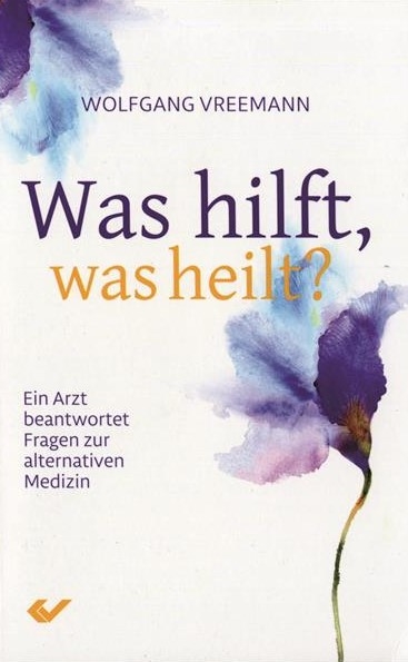 Was hilft, was heilt? / Buch