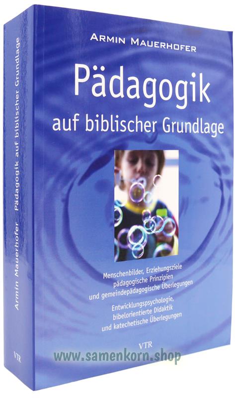 Pädagogik auf biblischer Grundlage / Buch