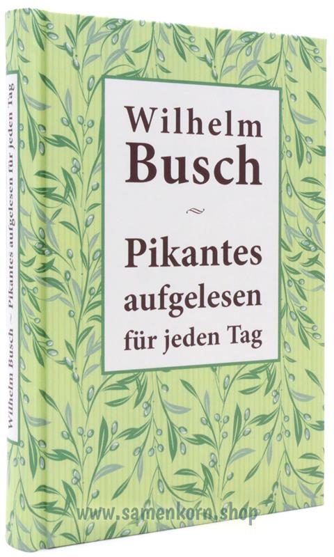 Pikantes aufgelesen für jeden Tag / Buch