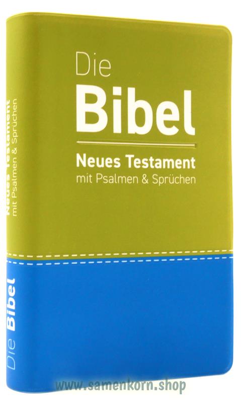 Die Bibel NT mit Psalmen & Sprüchen / Buch