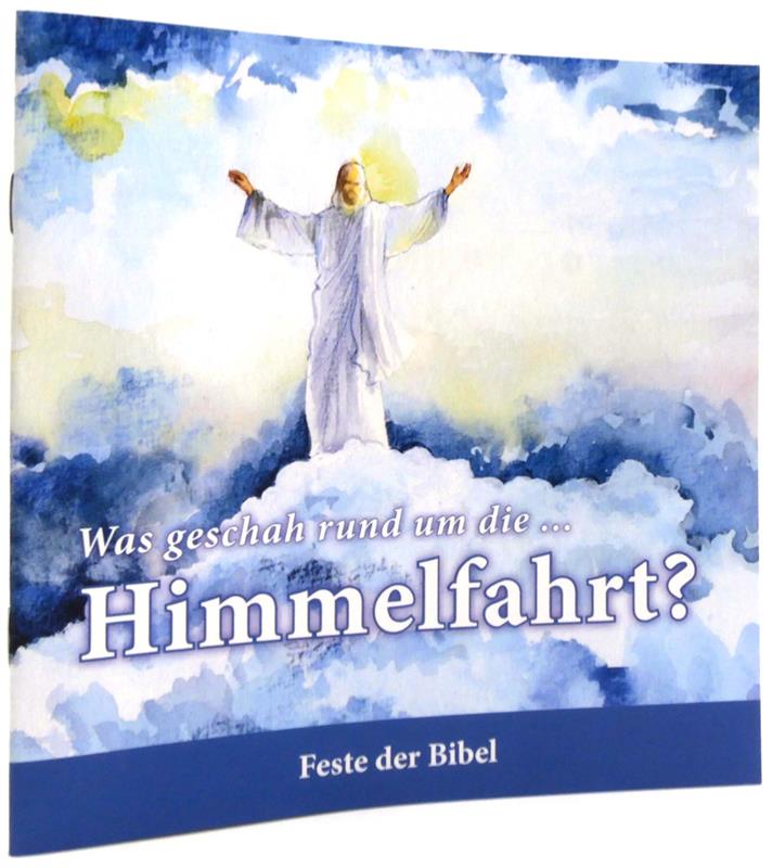 Was geschah rund um die ... Himmelfahrt? / Heft