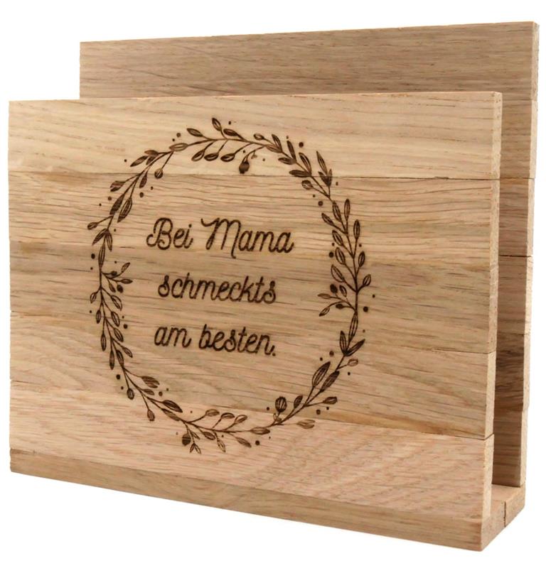 Serviettenständer "Bei Mama schmeckts am besten"