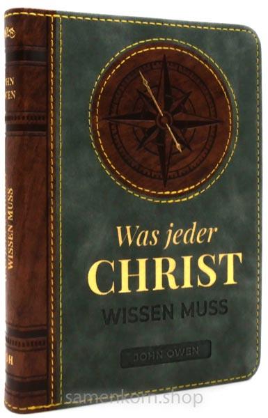 Was jeder Christ wissen muss / Buch