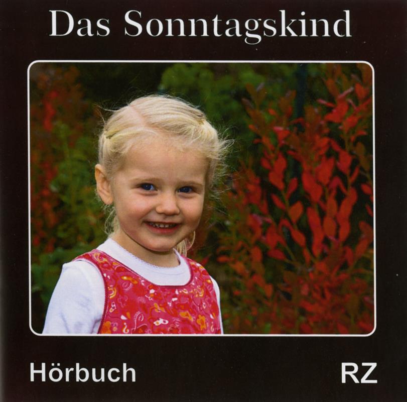 Das Sonntagskind / CD- Hörbuch