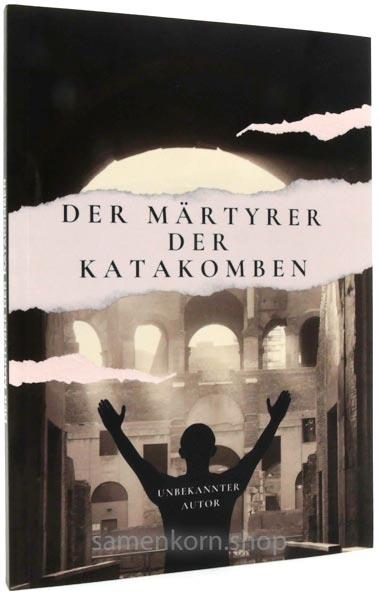 Der Märtyrer der Katakomben / Buch