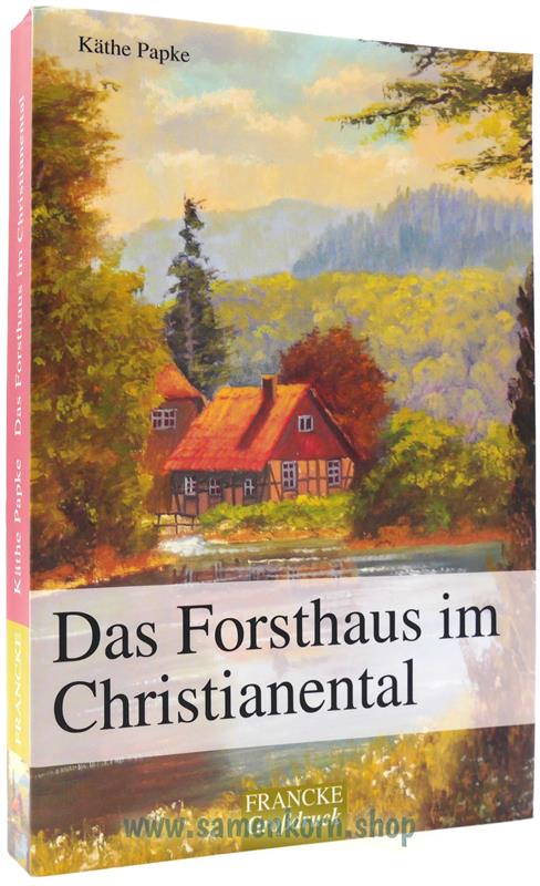 Das Forsthaus im Christianental / Buch