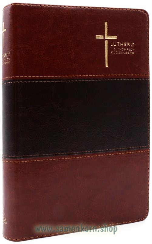 Luther21 F. C. Thompson Studienausgabe, braun/dunkelbraun, GS, GR / Buch
