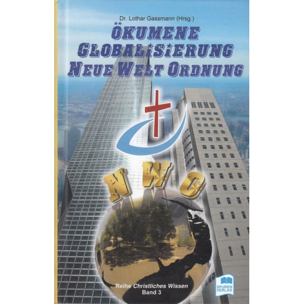 Ökumene Globalisierung Neue Welt Ordnung / Buch