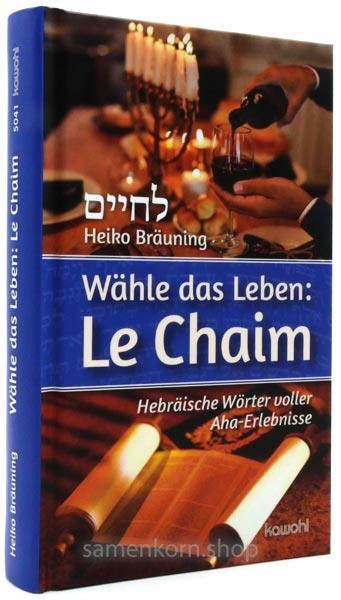 Wähle das Leben: Le Chaim / Buch